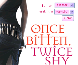 Once Bitten, Twice Shy Banner