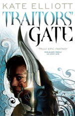 Traitors' Gate by Kate Elliott - UK edition