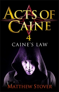 Caine's Law, book 4 in the the Acts of Caine, following Heroes Die - a gritty heroic fantasy series by Matthew Stover, in an interview with Scott Lynch about The Lies of Locke Lamora and Republic of Thieves