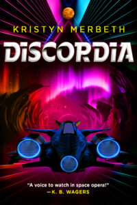 Book Cover: Discordia by Kristyn Merbeth A spaceship emerges from a wormhole, its guns charged and ready to fire.