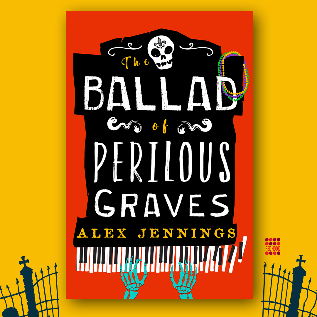 The Ballad of Perilous Graves by Alex Jennings