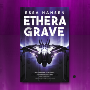 Ethera Grave by Essa Hansen