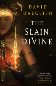 The Slain Divine by David Dalglish