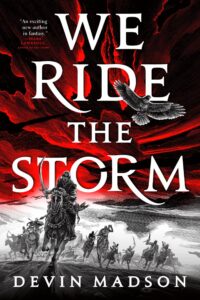 We Ride the Storm by Devin Madson